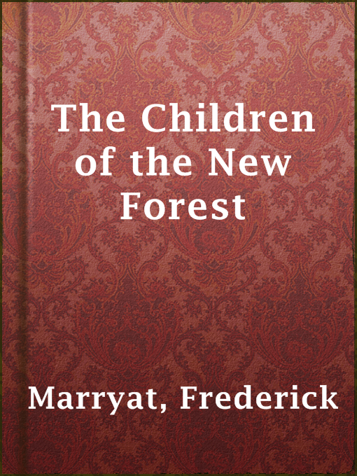 Title details for The Children of the New Forest by Frederick Marryat - Wait list